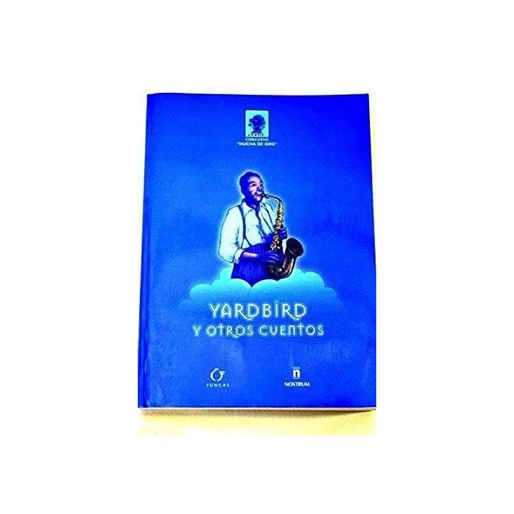 YARDBIRD Y OTROS CUENTOS